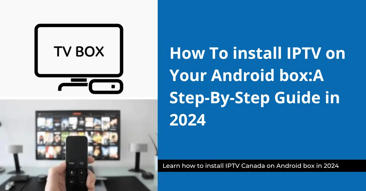Install IPTV on Android Tv Box